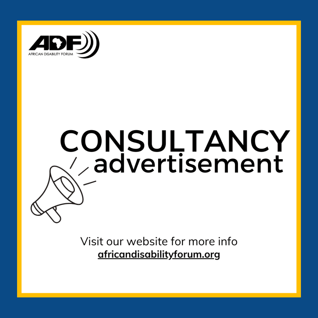 A digital poster from the African Disability Forum (ADF) with a blue and yellow border. The ADF logo is in the top left corner. The main text reads "CONSULTANCY advertisement" in bold black letters, with a megaphone icon to the left. Below, the text says, "Visit our website for more info" followed by the website link africandisabilityforum.org in bold.