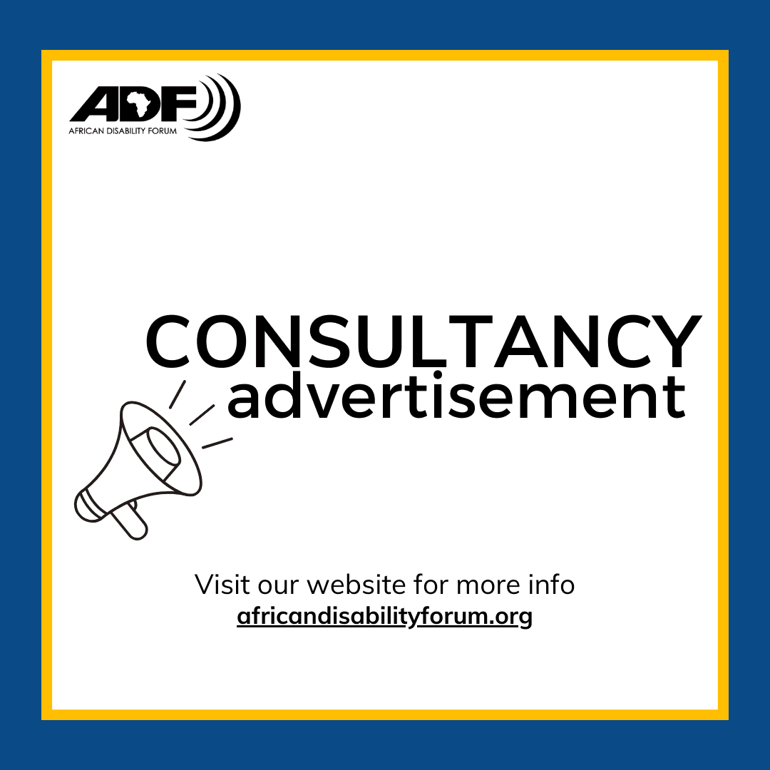 A digital poster from the African Disability Forum (ADF) with a blue and yellow border. The ADF logo is in the top left corner. The main text reads "CONSULTANCY advertisement" in bold black letters, with a megaphone icon to the left. Below, the text says, "Visit our website for more info" followed by the website link africandisabilityforum.org in bold.