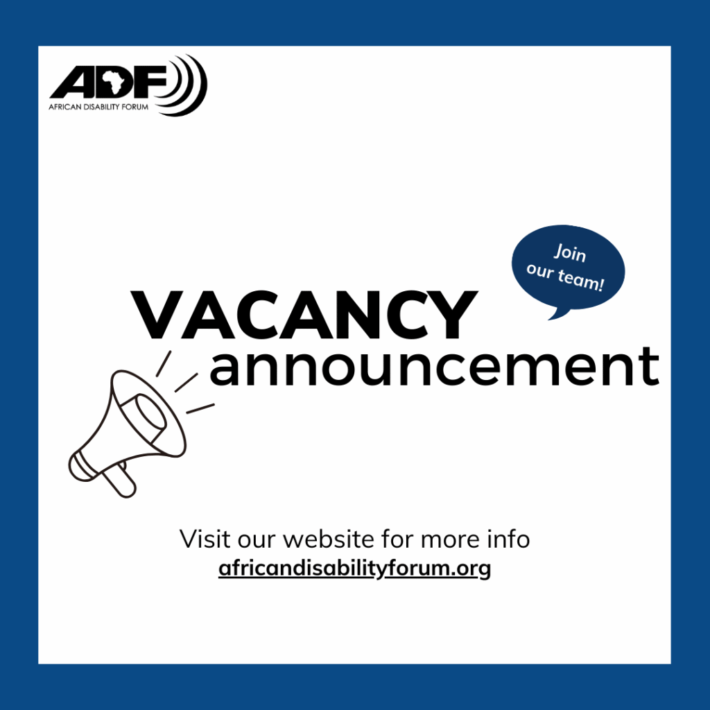 Graphic with the African Disability Forum (ADF) logo and text that reads “VACANCY announcement” with a megaphone icon. A speech bubble says “Join our team!” and text below reads “Visit our website for more info africandisabilityforum.org”. The graphic has a blue border.